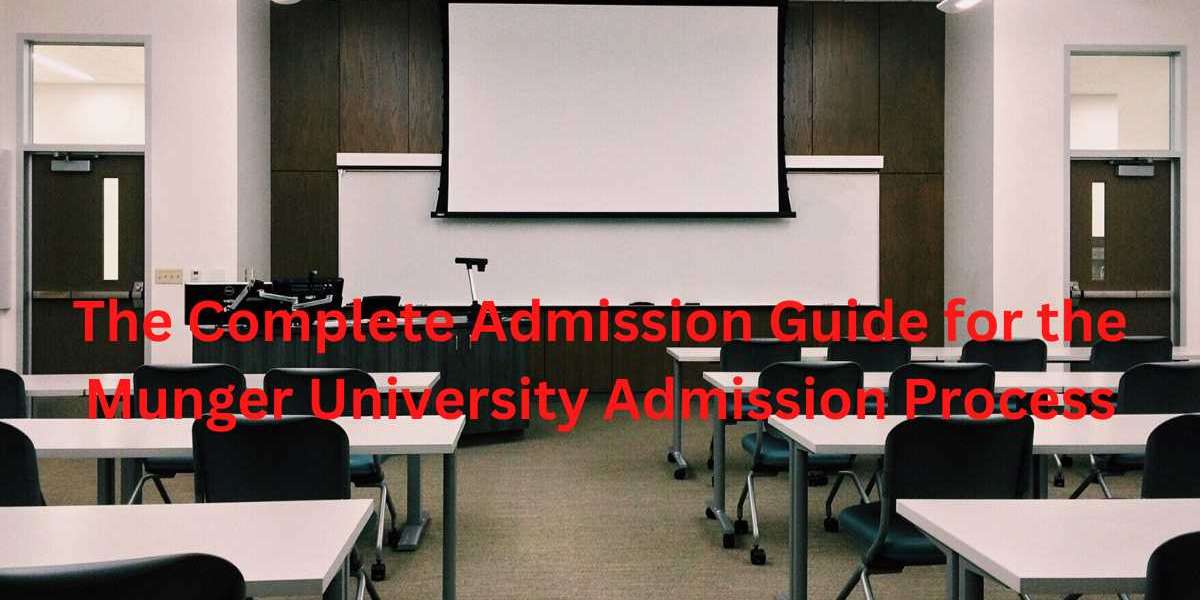 The Complete Admission Guide for the Munger University Admission Process