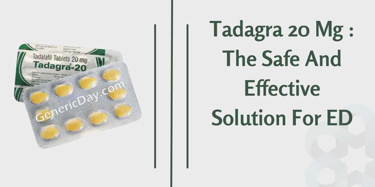Tadagra 20 Mg : The Safe And Effective Solution For ED
